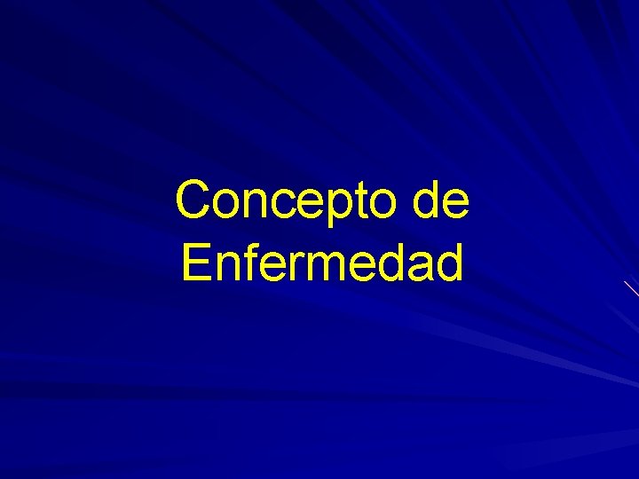 Concepto de Enfermedad 