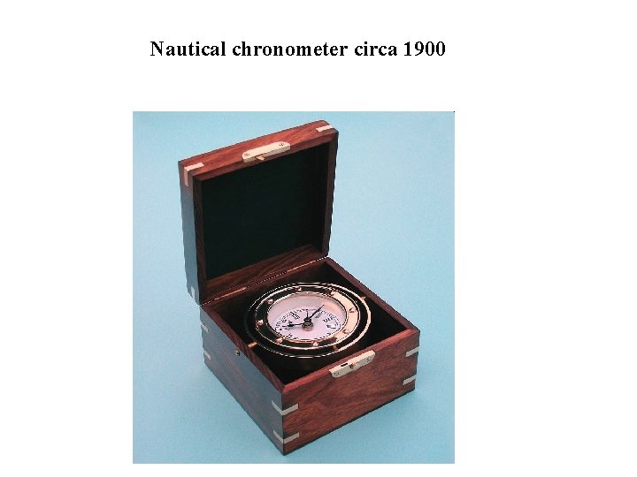 Nautical chronometer circa 1900 