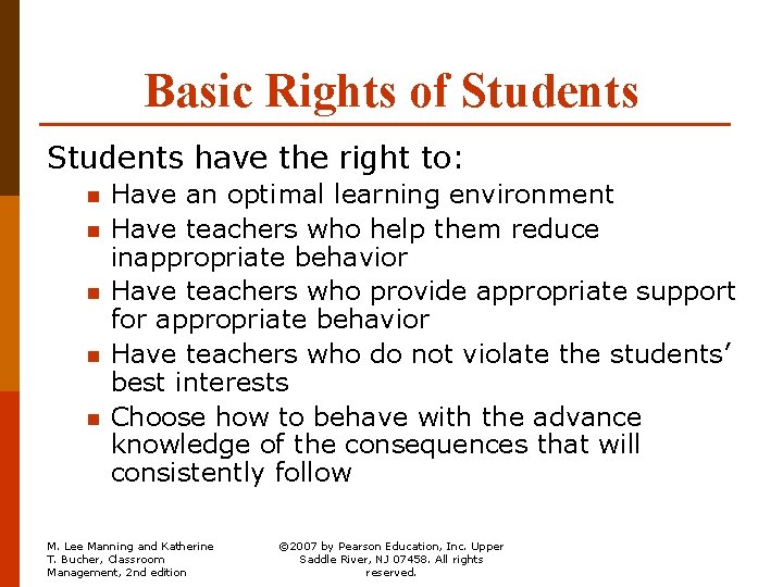 Basic Rights of Students have the right to: n n n Have an optimal