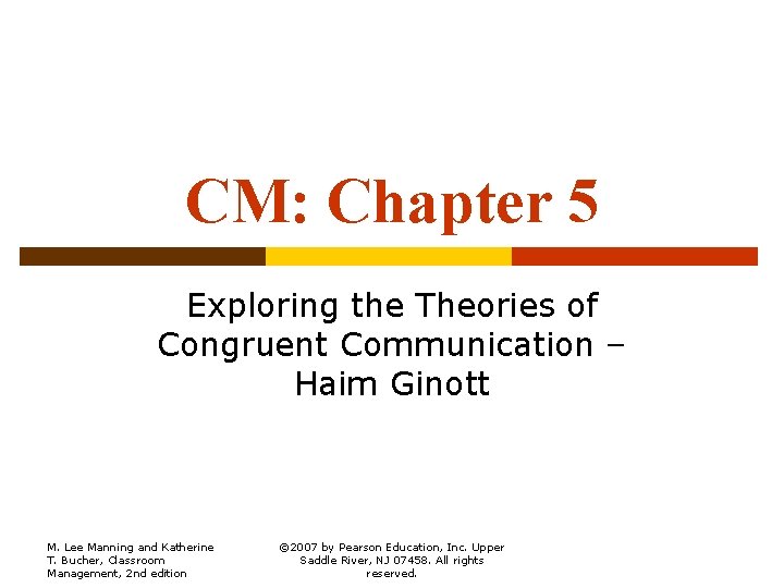 CM: Chapter 5 Exploring the Theories of Congruent Communication – Haim Ginott M. Lee
