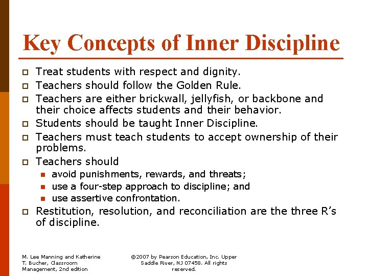 Key Concepts of Inner Discipline p p p Treat students with respect and dignity.