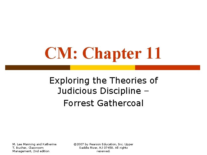 CM: Chapter 11 Exploring the Theories of Judicious Discipline – Forrest Gathercoal M. Lee