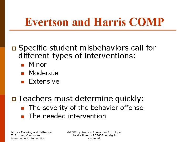 Evertson and Harris COMP p Specific student misbehaviors call for different types of interventions: