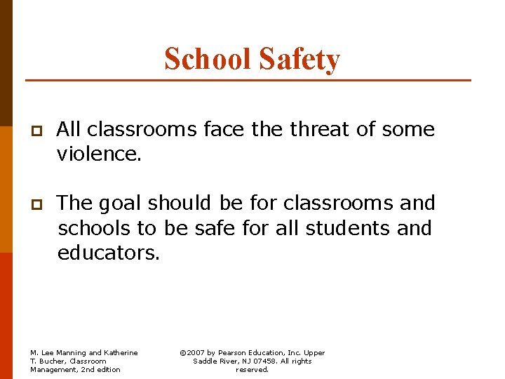 School Safety All classrooms face threat of some violence. p The goal should be