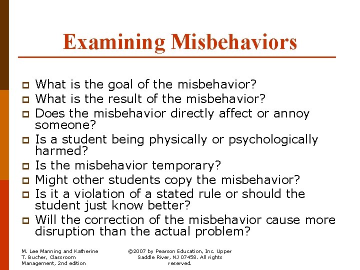 Examining Misbehaviors p p p p What is the goal of the misbehavior? What