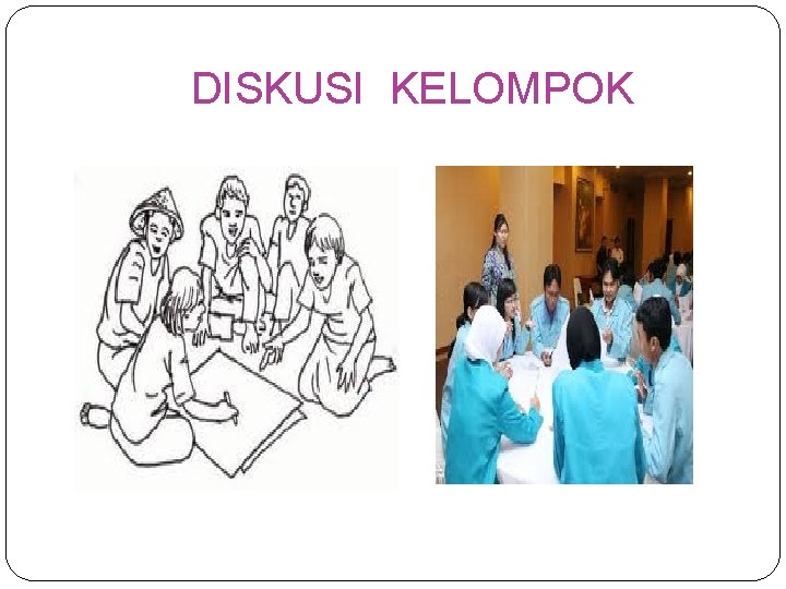 DISKUSI KELOMPOK 