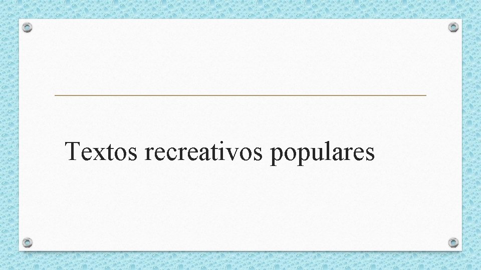 Textos recreativos populares 