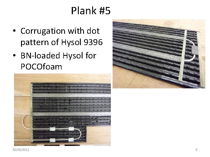 Plank #5 • Corrugation with dot pattern of Hysol 9396 • BN-loaded Hysol for