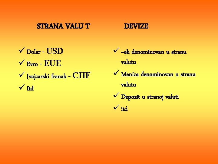 STRANA VALU T ü Dolar - USD ü Evro - EUE ü {vajcarski franak