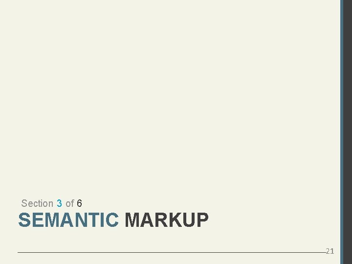 Section 3 of 6 SEMANTIC MARKUP 21 