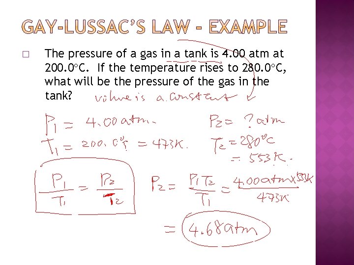 � The pressure of a gas in a tank is 4. 00 atm at