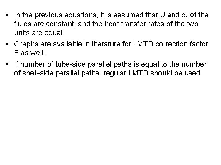  • In the previous equations, it is assumed that U and cp of