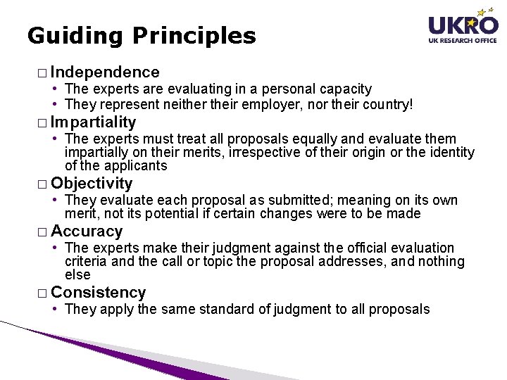 Guiding Principles � Independence • The experts are evaluating in a personal capacity • Guiding Principles � Independence • The experts are evaluating in a personal capacity •