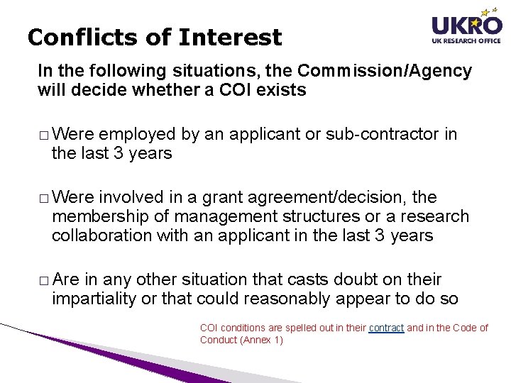 Conflicts of Interest In the following situations, the Commission/Agency will decide whether a COI Conflicts of Interest In the following situations, the Commission/Agency will decide whether a COI