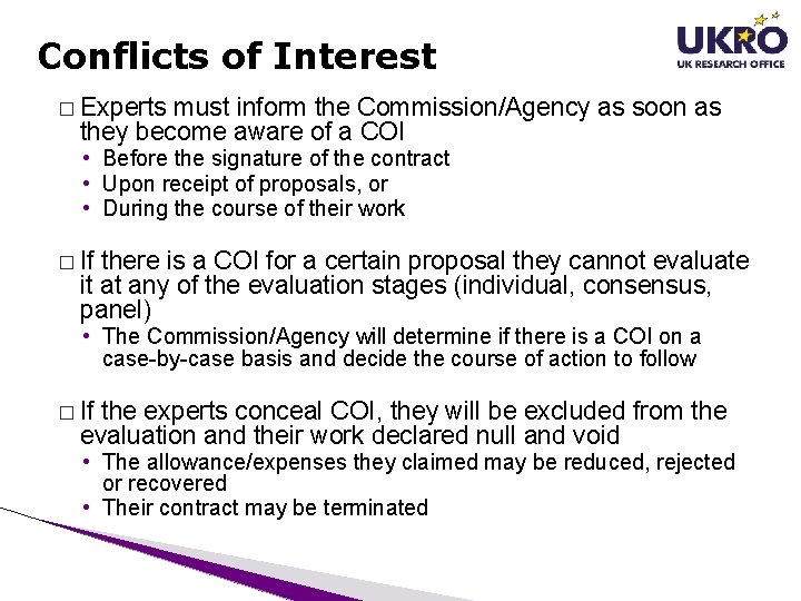 Conflicts of Interest � Experts must inform the Commission/Agency as soon as they become Conflicts of Interest � Experts must inform the Commission/Agency as soon as they become