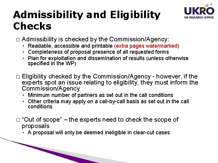 Admissibility and Eligibility Checks � Admissibility is checked by the Commission/Agency: • Readable, accessible Admissibility and Eligibility Checks � Admissibility is checked by the Commission/Agency: • Readable, accessible