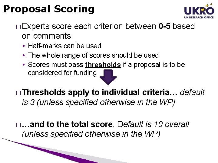 Proposal Scoring � Experts score each criterion between 0 -5 based on comments • Proposal Scoring � Experts score each criterion between 0 -5 based on comments •