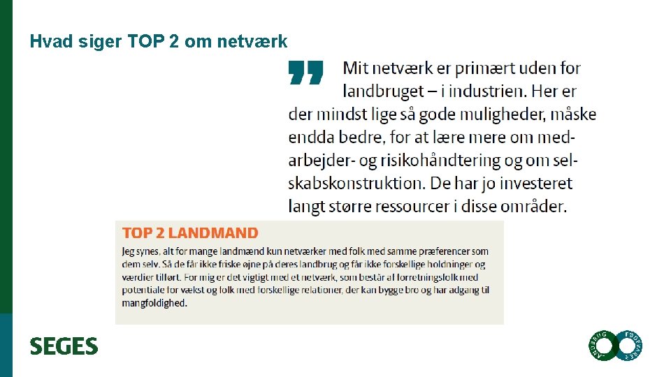 Hvad siger TOP 2 om netværk 