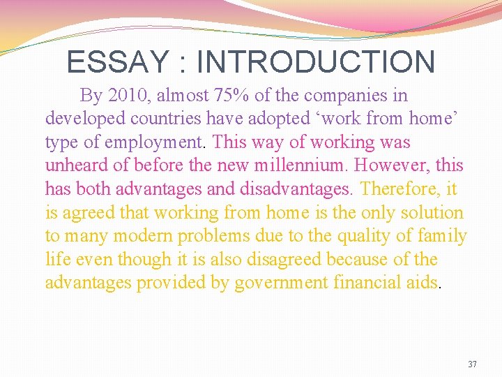 ESSAY : INTRODUCTION By 2010, almost 75% of the companies in developed countries have