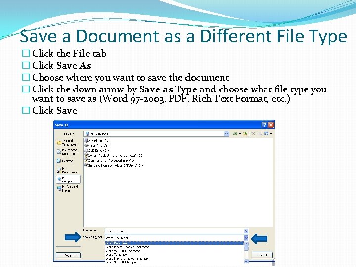 Save a Document as a Different File Type � Click the File tab �