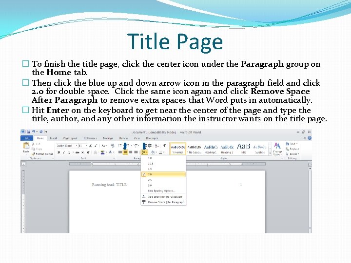 Title Page � To finish the title page, click the center icon under the