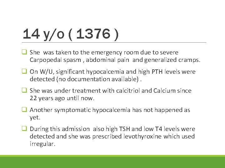 14 y/o ( 1376 ) q She was taken to the emergency room due