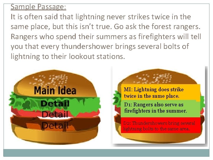 Sample Passage: It is often said that lightning never strikes twice in the same