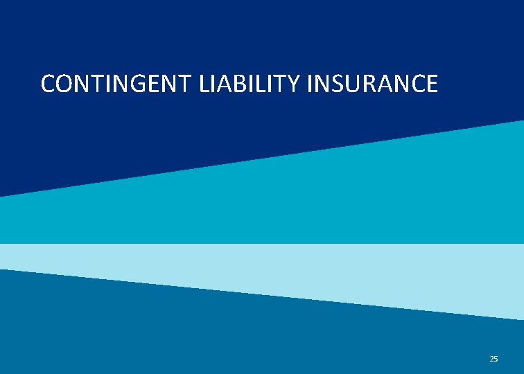 CONTINGENT LIABILITY INSURANCE MARSH 25 