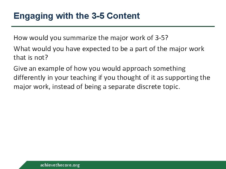 Engaging with the 3 -5 Content How would you summarize the major work of