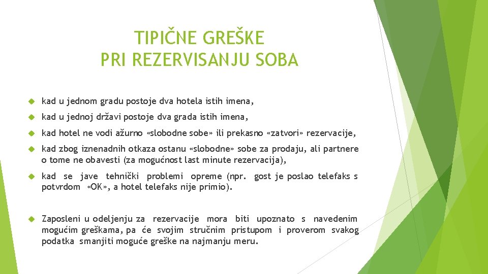 TIPIČNE GREŠKE PRI REZERVISANJU SOBA kad u jednom gradu postoje dva hotela istih imena,