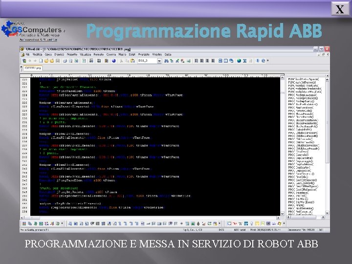 X Programmazione Rapid ABB PROGRAMMAZIONE E MESSA IN SERVIZIO DI ROBOT ABB 