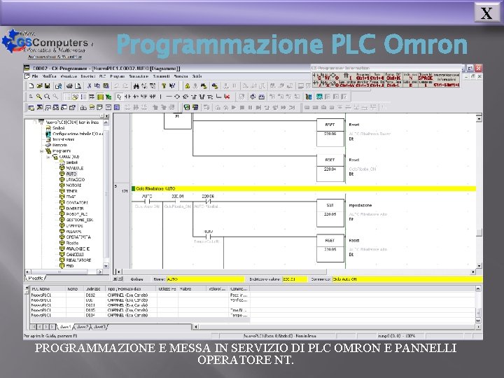 X Programmazione PLC Omron PROGRAMMAZIONE E MESSA IN SERVIZIO DI PLC OMRON E PANNELLI