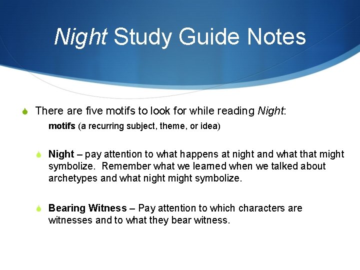 Night Study Guide Notes S There are five motifs to look for while reading