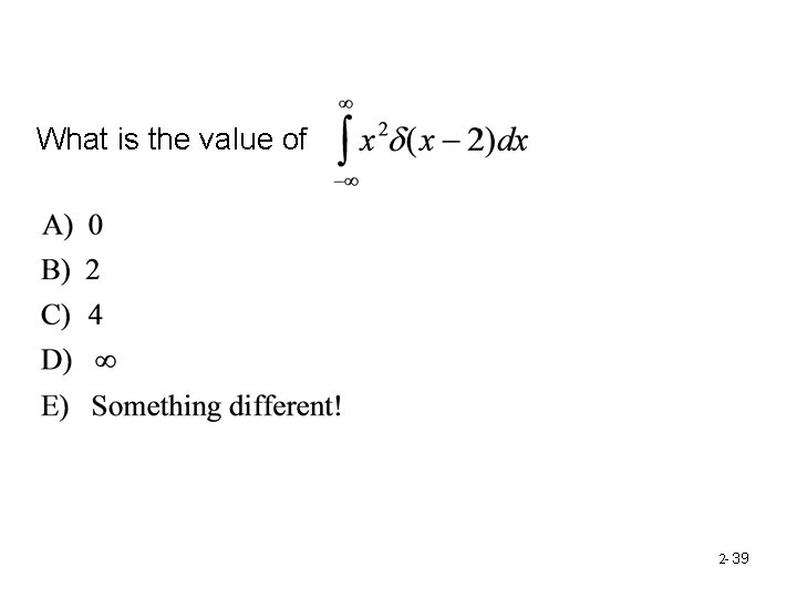 What is the value of 2 - 39 