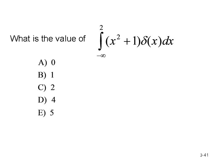 What is the value of 2 - 41 