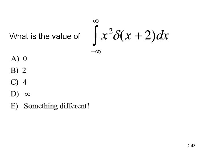 What is the value of 2 - 43 