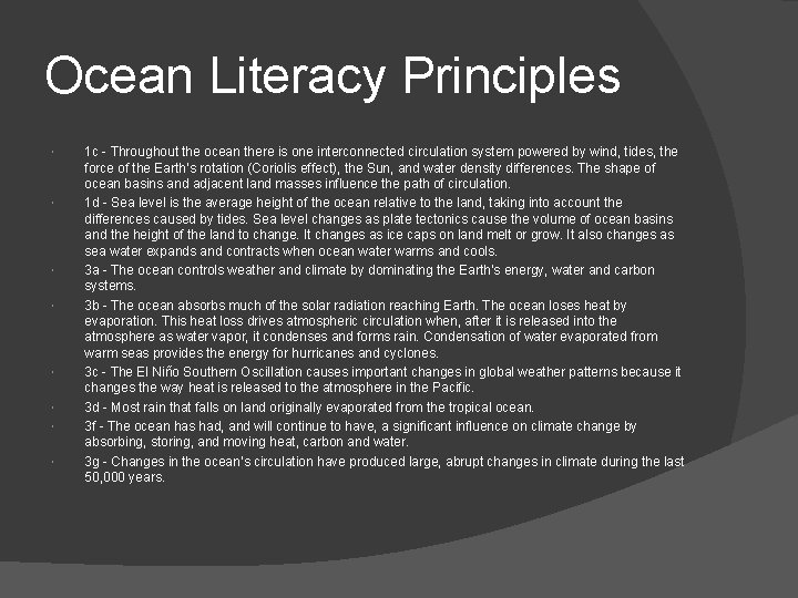 Ocean Literacy Principles 1 c - Throughout the ocean there is one interconnected circulation