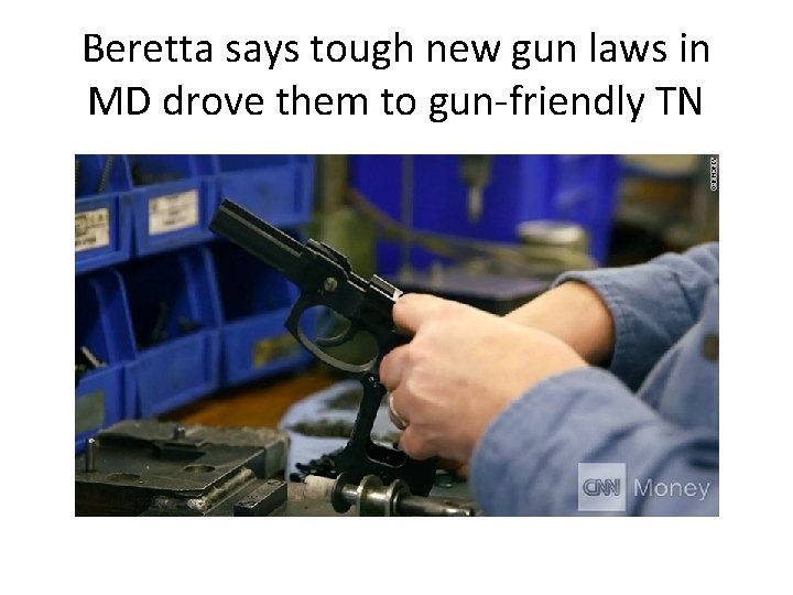 Beretta says tough new gun laws in MD drove them to gun-friendly TN 
