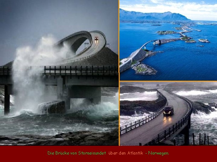 Die Brücke von Storseisundet über den Atlantik - Norwegen. 