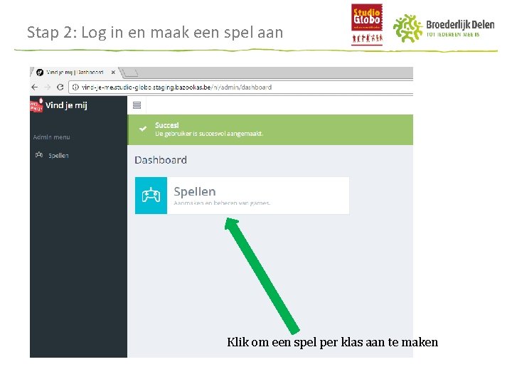 Stap 2: Log in en maak een spel aan Klik om een spel per