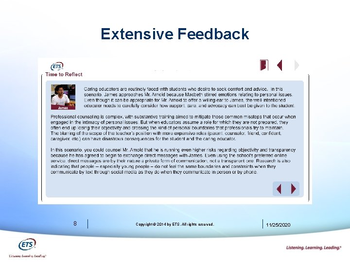 Extensive Feedback 8 Copyright © 2014 by ETS. All rights reserved. 11/25/2020 