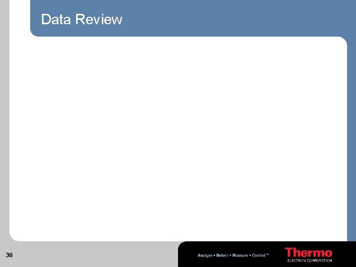 Data Review 36 