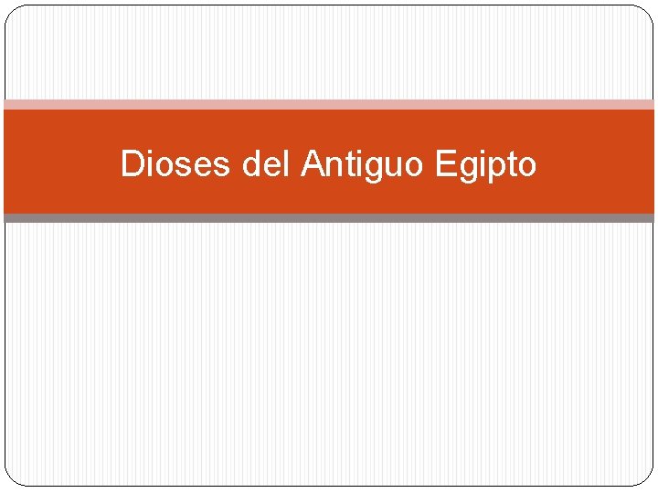 Dioses del Antiguo Egipto 