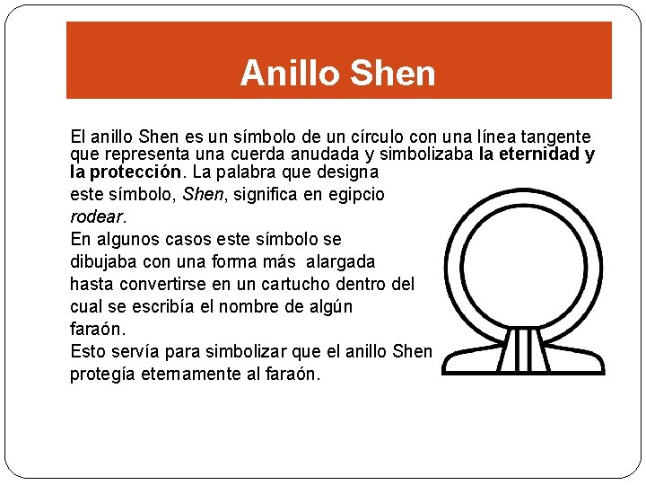 Anillo Shen El anillo Shen es un símbolo de un círculo con una línea