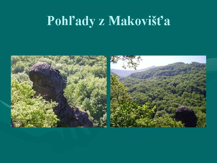 Pohľady z Makovišťa 