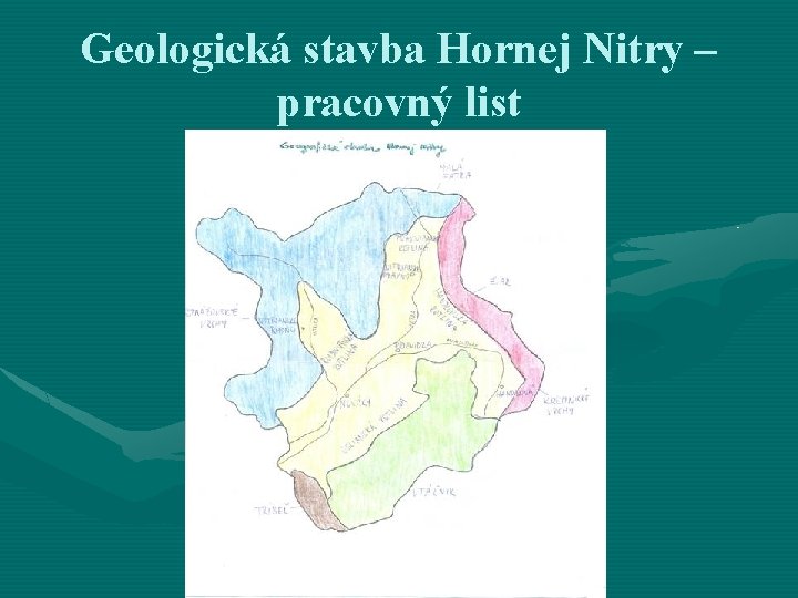 Geologická stavba Hornej Nitry – pracovný list 