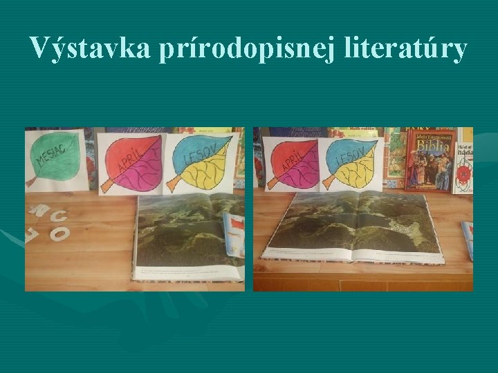 Výstavka prírodopisnej literatúry 