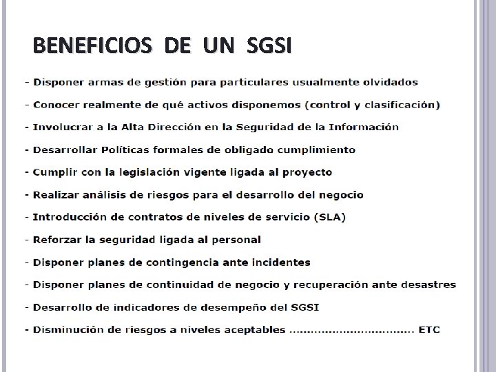 BENEFICIOS DE UN SGSI BENEFICIOS DE UN SGSI