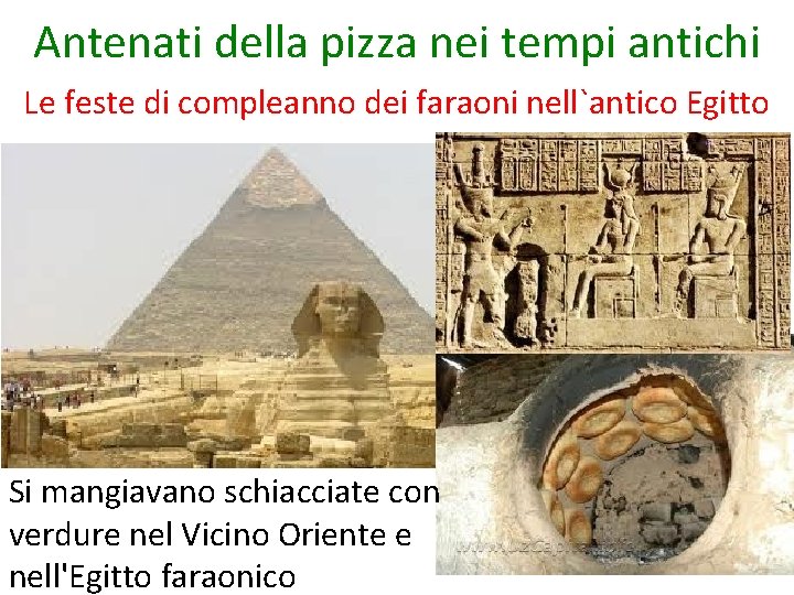 Antenati della pizza nei tempi antichi Le feste di compleanno dei faraoni nell`antico Egitto