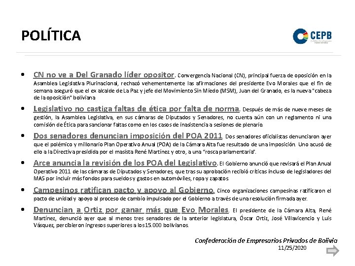 POLÍTICA • CN no ve a Del Granado líder opositor. Convergencia Nacional (CN), principal